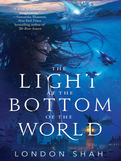 Title details for The Light at the Bottom of the World by London Shah - Available
